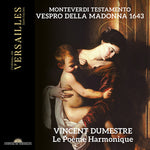 Vincent Dumestre - Monteverdi: Testamento - Vespro della Madonna 1643 (CD)