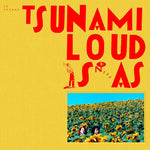 Tsunami - Loud Is as (Vinyl)