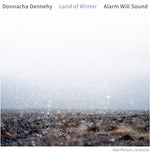 the album cover for Alarm Will Sound & Alan Pierson - Donnacha Dennehy: Land Of Winter