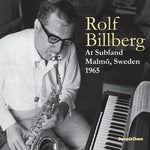 Rolf Billberg - At Subland Malmo, Sweden 1965 (Vinyl)