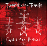 Transmission Towers - Crooked Man Remixes Pt. 1 (Vinyl)