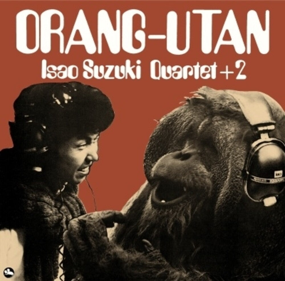 the album cover for Isao Suzuki - Orang-Utan [Limited Edition]