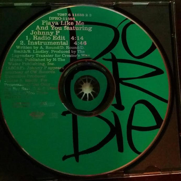 Do Or Die : Playa Like Me And You (CD, Single, Promo)