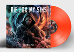Die for My Sins - Scream - Orange (Vinyl)