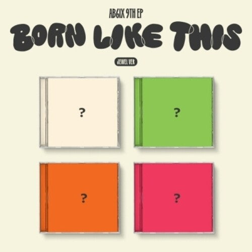 AB6IX - Born Like This - Jewel Case Version - incl. Photobook, Photocard + Sticker (CD)