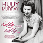 the album cover for Murray, Ruby - Softly, Softly: The Singles Collection 1954-62