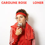 the album cover for Caroline Rose - Loner [Clear Vinyl] (Red)