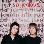 Tegan y Sara - So Jealous (Vinilo)