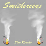Dan Reeder - Smithereens (Vinilo)