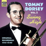 the album cover for Tommy Dorsey - Vol. 2-Swing High [Import]