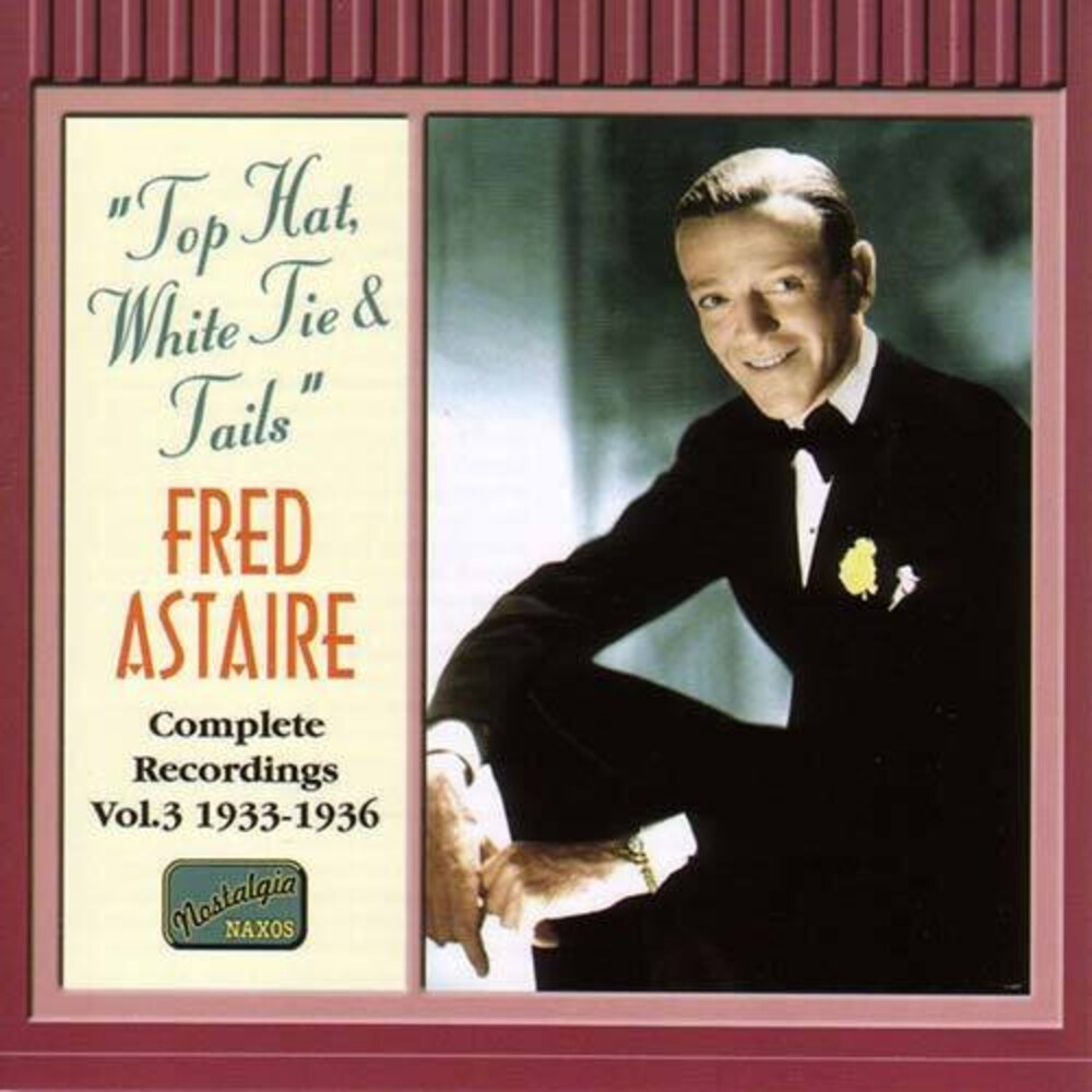 the album cover for Fred Astaire - Top Hat White Tie & Tails (1933-36) [Import]