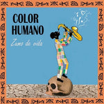 Color Humano - Zumo De Vida (Vinyl)