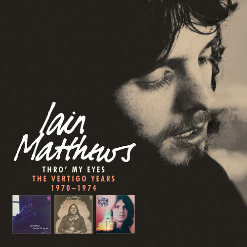 Iain Matthews - Thro' My Eyes: The Vertigo Years 1970-1974 (CD)