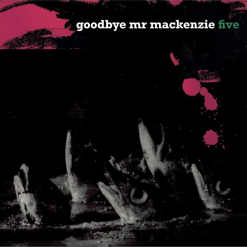 the album cover for Goodbye Mr MacKenzie - Five (Uk)