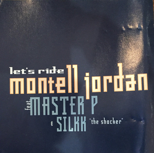 Montell Jordan Featuring Master P & Silkk "The Shocker"* : Let's Ride (CD, Single, Promo)