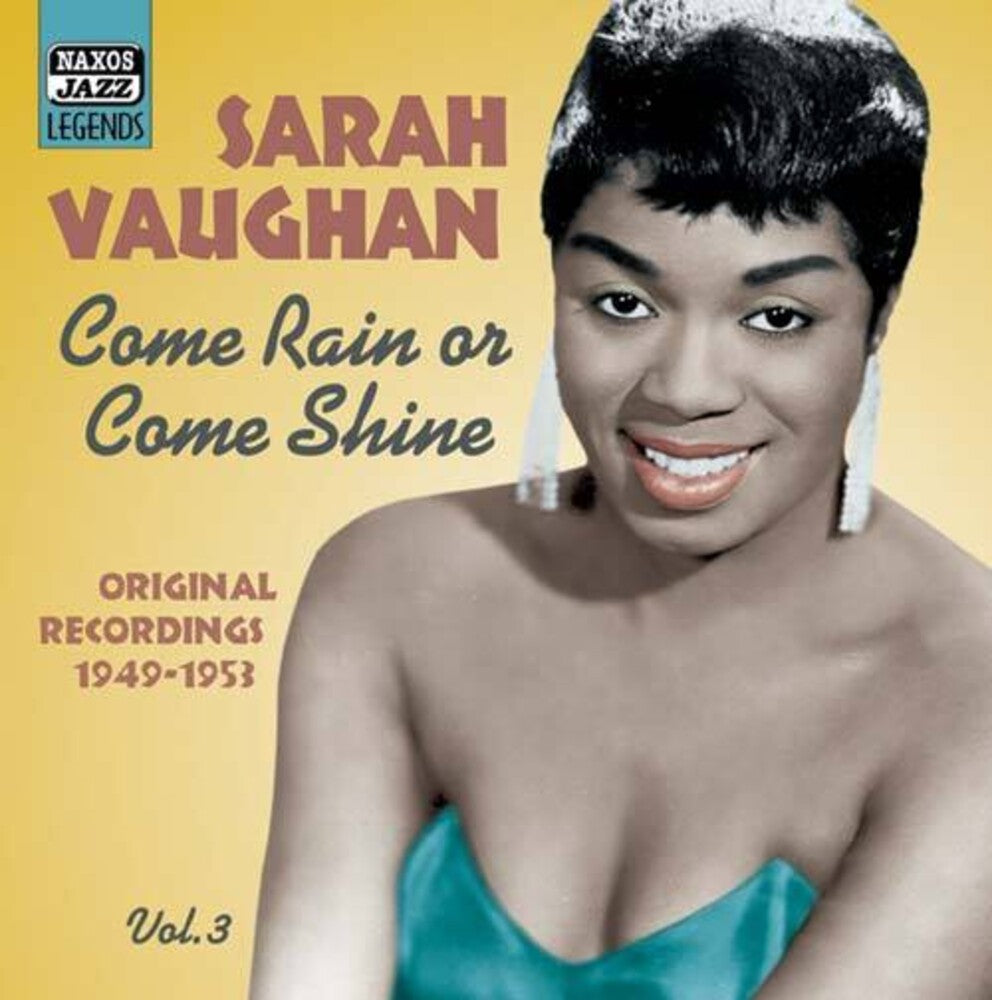 the album cover for Sarah Vaughan - Vol. 3: Come Rain Or Come Shine [Import]