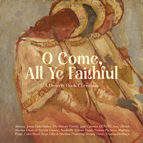 Oh, venid todos los fieles - Una Navidad de Deseret Book - Oh, venid todos los fieles - Una Navidad de Deseret Book (Varios artistas) (CD)
