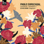 Pablo Sorozabal - Sorozabal: Choral Works, Vol. 1 (CD)