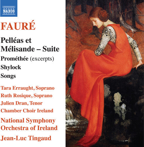 Gabriel Faure - Faure: Pelleas et Melisande Suite; Promethee (excerpts); Shylock; Songs (CD)