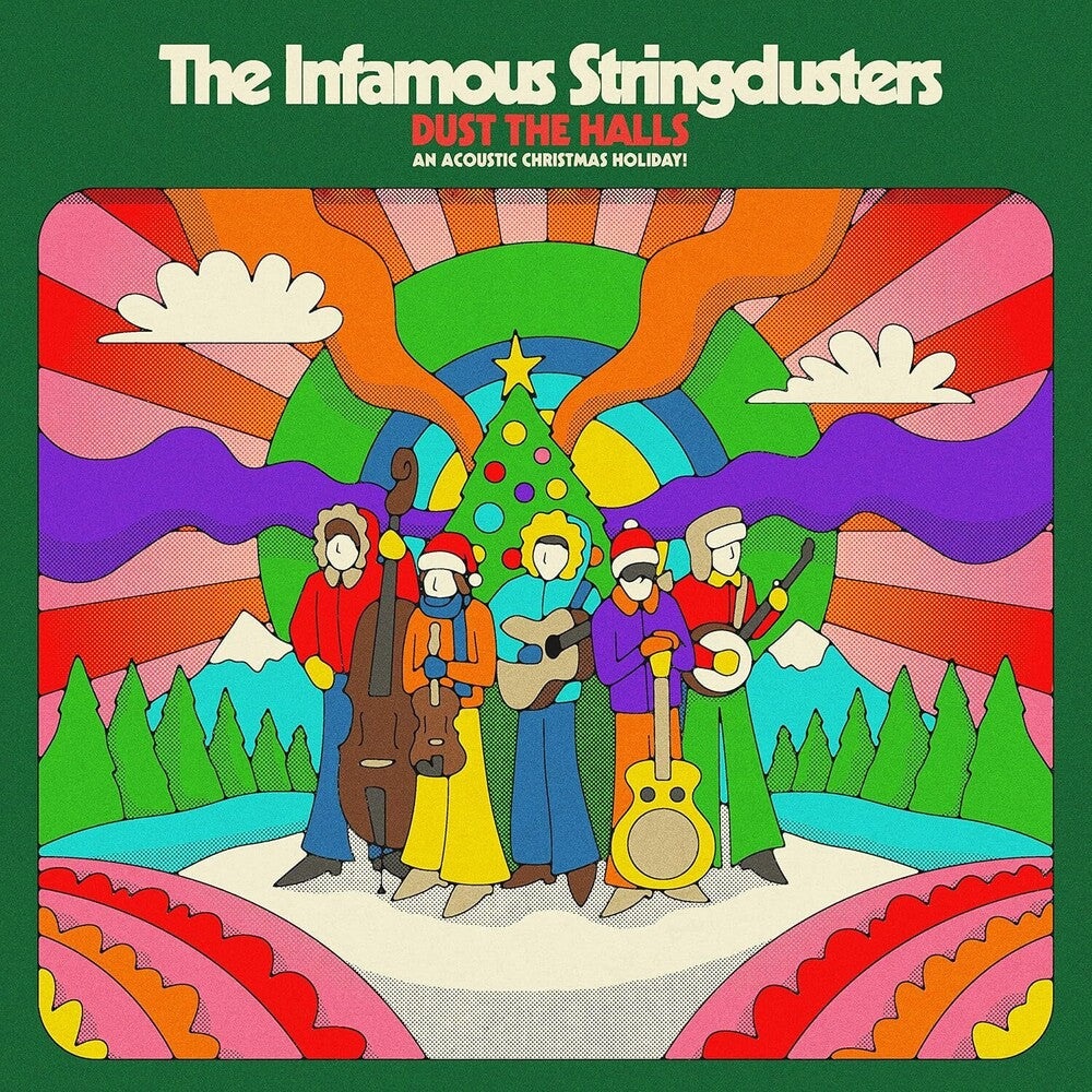 the album cover for Infamous Stringdusters - Dust The Halls: An Acoustic Christmas Holiday!