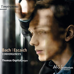 the album cover for Bach / Escaich / Ospital, Thomas - Bach / Escaich: Convergences