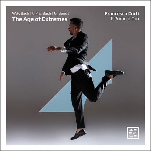 Francesco Corti - W.F. Bach, Benda & C.P.E. Bach: The Age of Extremes (CD)