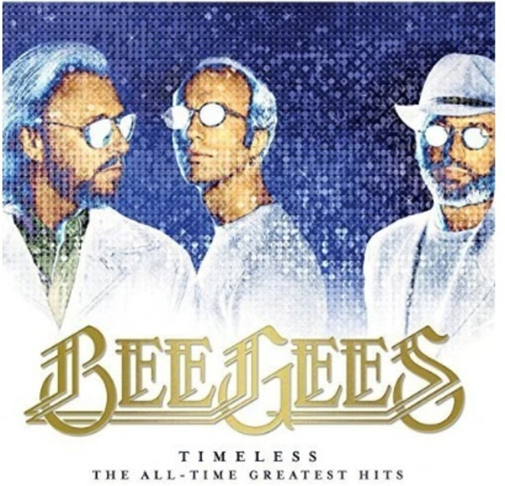 the album cover for Bee Gees - Timeless: The All-Time Greatest Hits [Limited Edition] (Hol)