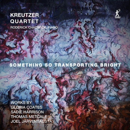 クロイツァー四重奏団 - Something So Transporting Bright (CD)