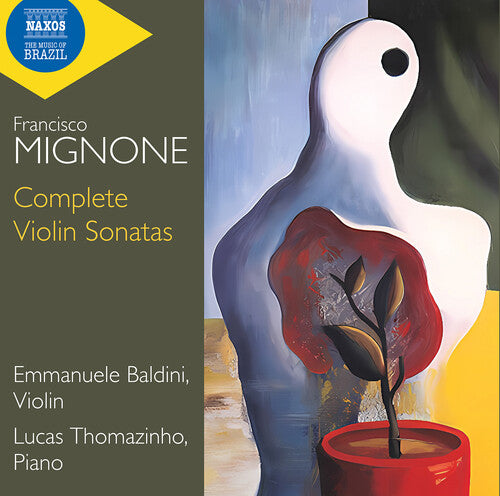 Emmanuele Baldini - Mignone: Complete Violin Sonatas (CD)
