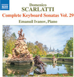 Emanuil Ivanov - Scarlatti: Complete Keyboard Sonatas, Vol. 29 (CD)