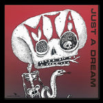 the album cover for M.I.A. - Just A Dream / Turning Into What You Hate [Colored Vinyl]