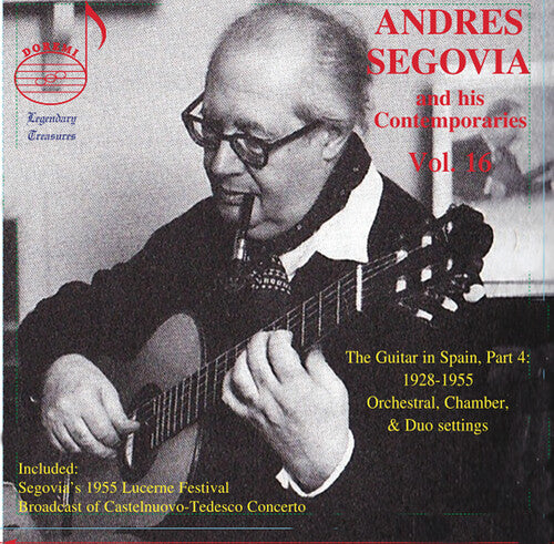 Andres Segovia - Segovia & his Contemporaries, Vol. 16 (CD)