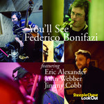 the album cover for Federico Bonifazi / Alexander,Eric / Webber,John - You'Ll See