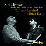 the album cover for Kirk Lightsey - Coltrane Revisited At Bird's Eye (Spa)