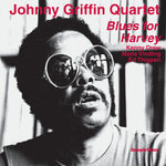 the album cover for Johnny GriiffinQuartet - Blues For Harvey (Uk)