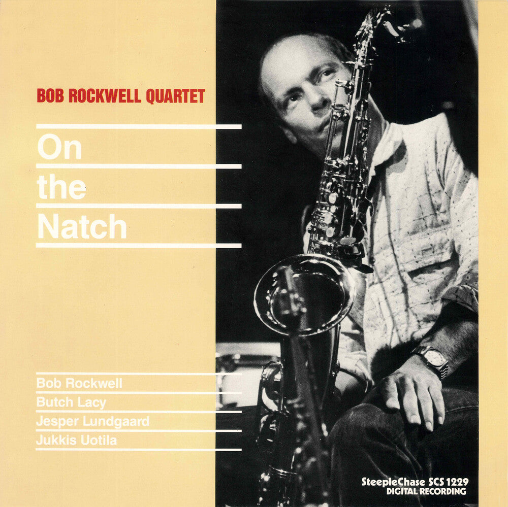 the album cover for Bob Rockwell Quartet - On The Natch