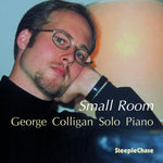 the album cover for George Colligan - Small Room [Import]