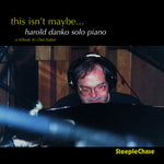the album cover for Harold Danko - This Isn't Maybe [Import]