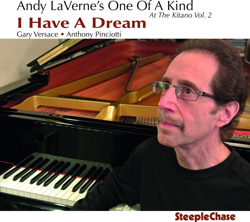 the album cover for Andy Lavernes - I Have a Dream-At the Kitano Vol. 2