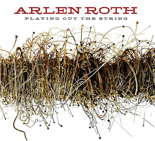Arlen Roth - Tocando la cuerda (CD)