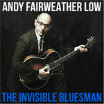 Andy Fairweather Low - The Invisible Bluesman (CD)