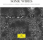 the album cover for Katia Labeque& Marielle / Chalmin / Dessner - Sonic Wires (Hol)