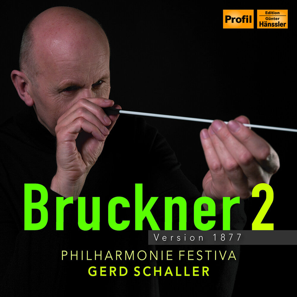 the album cover for Bruckner / Philharmonie Festiva - Symphony No. 2 In C Minor - Version 1877