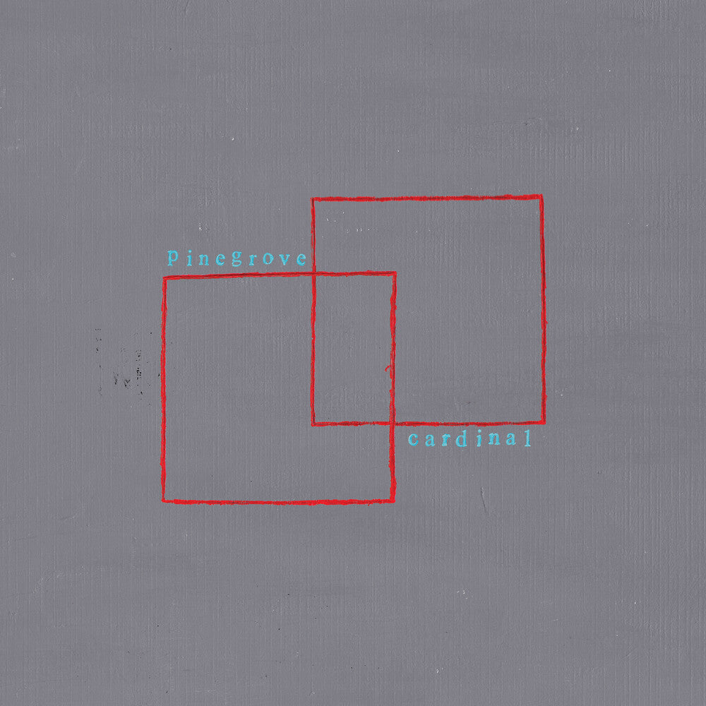 the album cover for Pinegrove - Cardinal: Expanded Edition (Exp) (Hk)
