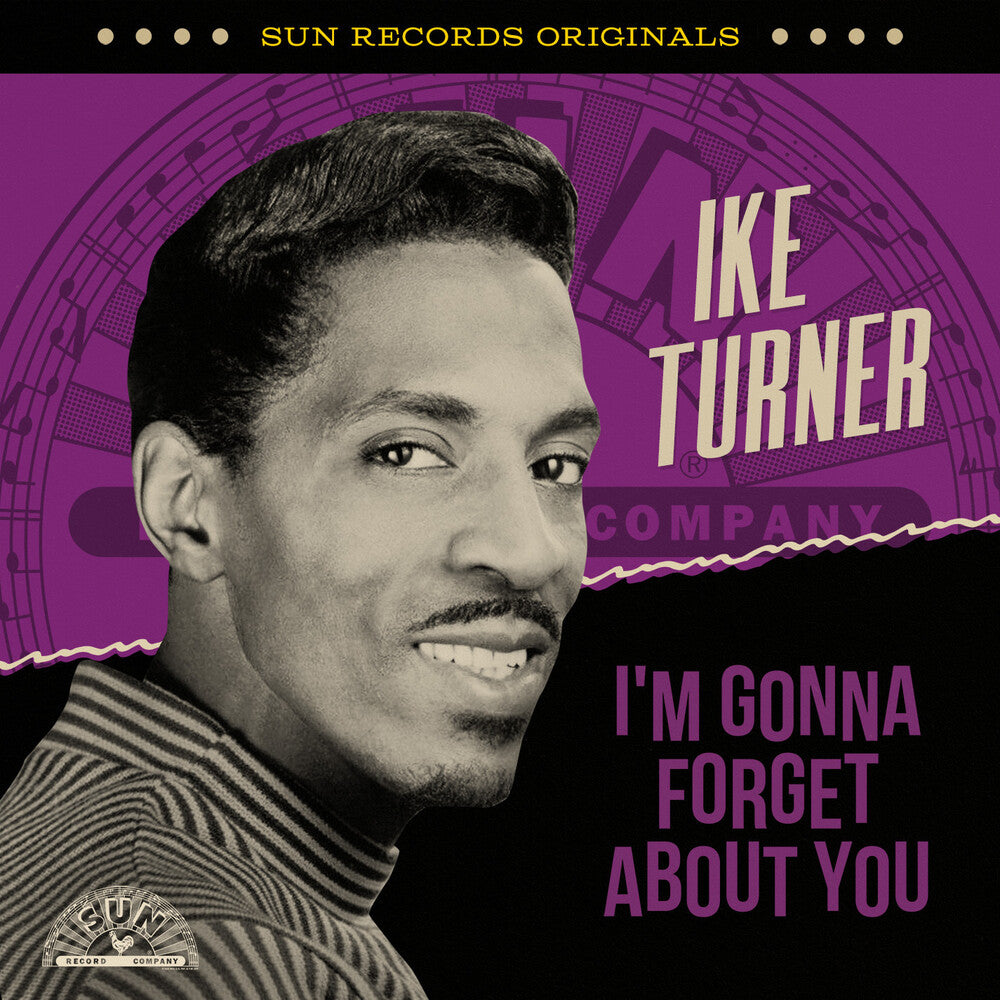the album cover for Ike Turner - Sun Records Originals: I'm Gonna Forget About You