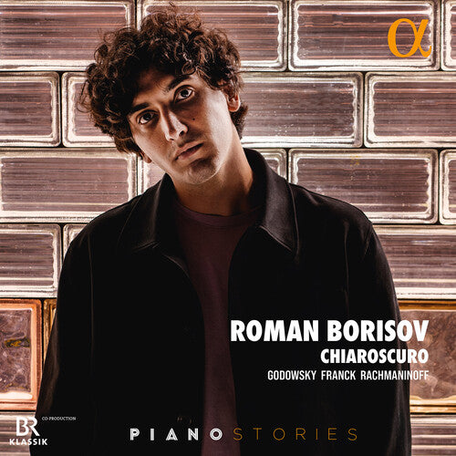 Roman Borisov - Godowsky, Franck & Rachmaninoff: Chiaroscuro (CD)