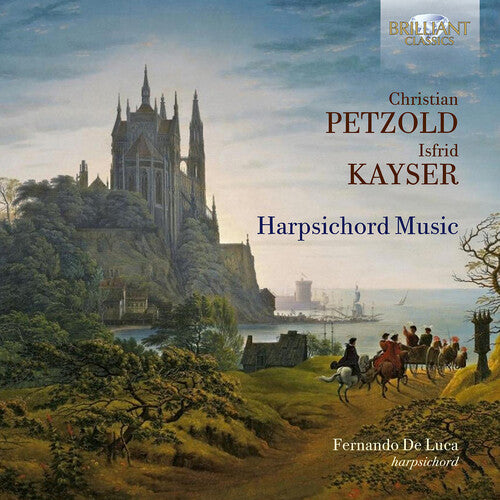Fernando De Luca - Petzold &amp; Kayser: Música para clavecín (CD)