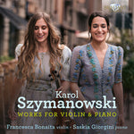 Francesca Bonaita - Szymanowski: Obras para violín y piano (CD)