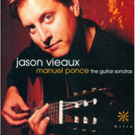 Jason Vieaux - Ponce: Sonatas para guitarra (CD)