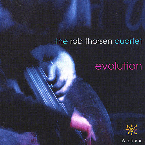 the album cover for Rob Thorsen - Evolution